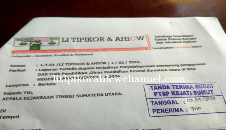 LI TIPIKOR & AHICW Laporkan Dugaan Penyelewengan DAK Fisik Sma Negeri 3 Panyabungan Dua Milyar Rupiah Lebih ke Kejaksaan Tinggi Sumatera Utara